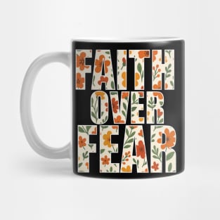 Faith Over Fear Christian Mug